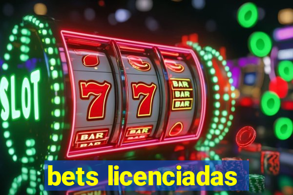 bets licenciadas